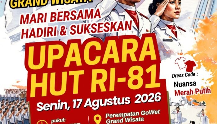 Upacara HUT RI ke-81 di Grand Wisata, Ayo Hadir dan Sukseskan Bersama